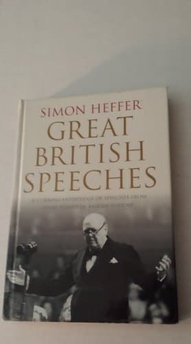 Book cover for The Great British Speeches by Simon Heffer