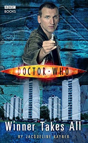 Book cover for Doctor Who: Winner Takes All by Rayner, Jacqueline