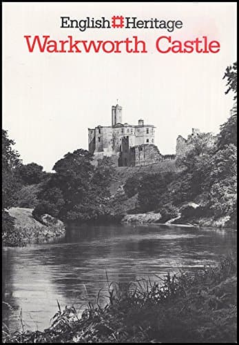 Warkworth Castle: Northumberland (An English Heritage handbook)