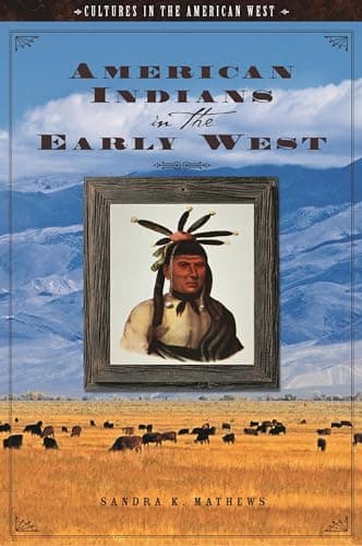 American Indians in the Early West (Cultures in the American West)