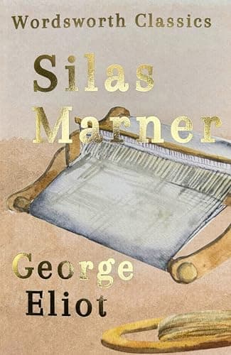 Book cover for Silas Marner (Wordsworth Classics) by George Eliot