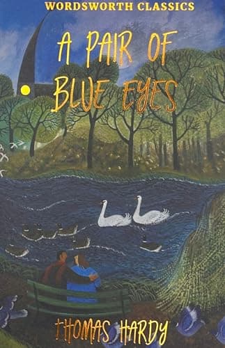 Book cover for A Pair of Blue Eyes (Wordsworth Classics) by Thomas Hardy