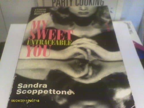 Book cover for My Sweet Untraceable You by Sandra Scoppettone