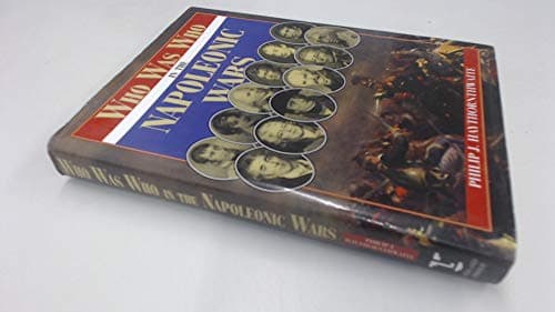 Book cover for Who Was Who in the Napoleonic Wars by Haythornthwaite, Philip J.