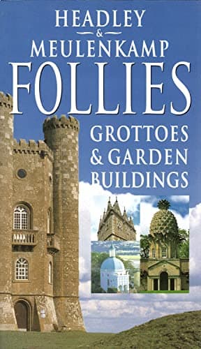 Book cover for Follies: Grottoes & Garden Buildings by Headley, Gwyn