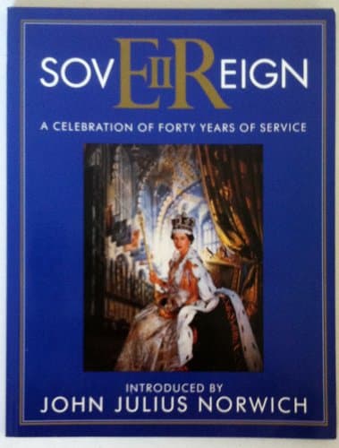 Book cover for Sovereign: A Celebration of Forty Years of Service by Norwich, John Julius