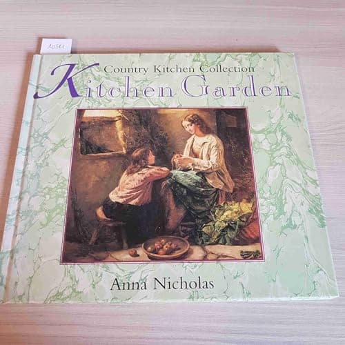 Book cover for Kitchen Garden (Country Kitchen Collection Series) by Nicholas, Anna
