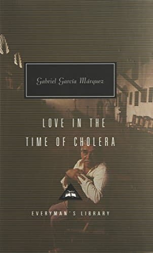 Book cover for Love in the Time of Cholera Publisher: Everyman's Library by Gabriel Garcia Marquez