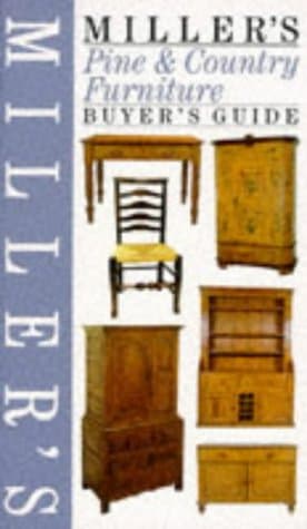 Book cover for Miller's Pine & Country Furniture: Buyer's Guide (Buyer's Price Guide) by Miller, Judith