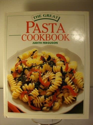 Book cover for The Great Pasta Cookbook by Ferguson, Judith