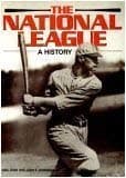 The National League: A History [Hardcover] by Joel Zoss; John S. Bowman
