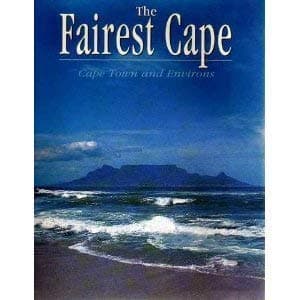 Book cover for The Fairest Cape: Cape Town and Its Environs by Brian Johnson Barker
