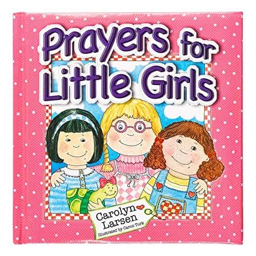 Book cover for Prayers for Little Girls by Carolyn Larsen