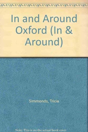 Book cover for In & Around Oxford (In and Around) by Simmonds, Tricia