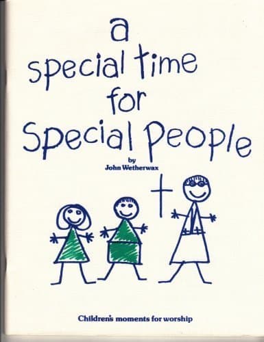 Book cover for A Special Time for Special People by Wetherwax, John
