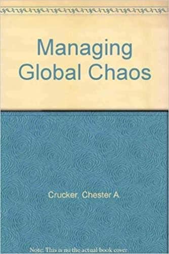 Book cover for Managing Global Chaos: Sources of and Responses to International Conflict by Unknown