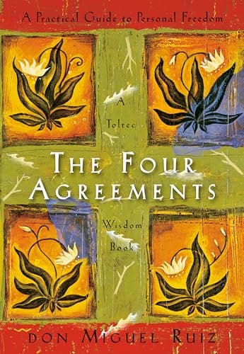 Book cover for The Four Agreements: A Practical Guide to Personal Freedom (A Toltec Wisdom Book) by Ruiz, Don Miguel