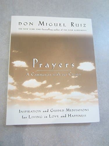 Book cover for Prayers: A Communion with Our Creator by Don Miguel Ruiz
