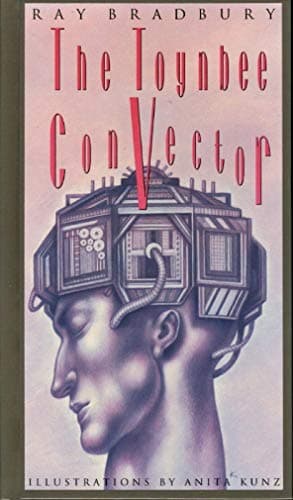 Book cover for The Toynbee Convector by Bradbury, Ray