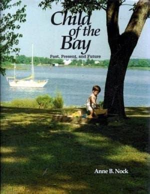 Book cover for Child of the Bay: Past, Present, and Future by Nock, Anne B.