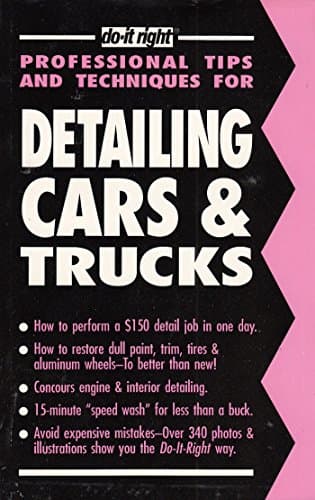 Book cover for Detailing Cars & Trucks: A Mini-Course for the Do-It-Yourselfer Who Wants to Learn How to Do It Right (Professional Tips and Techniques) by Bishop, Michael