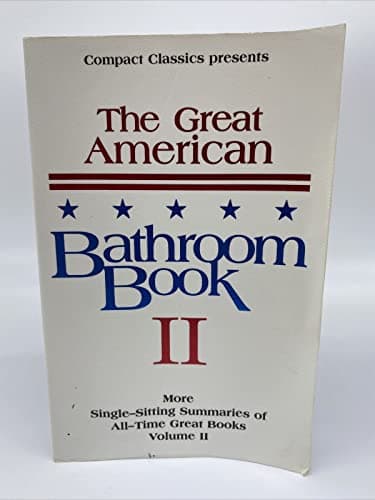 Book cover for The Great American Bathroom Book, Volume II: The Second Sitting by Anderson, Stevens W.