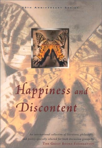 Book cover for Happiness and Discontent (Great Books Foundation 50th Anniversary Series) by Great Books Foundation