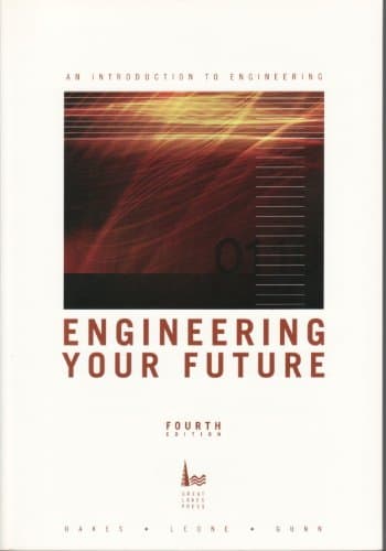 Book cover for Engineering Your Future: A Comprehensive Approach by Oakes, Leone, Gunn