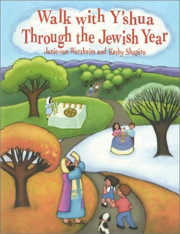 Book cover for Walk With Y'Shua Through the Jewish Year by Wertheim, Janie-Sue