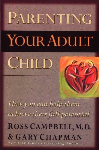 Book cover for Parenting Your Adult Child: How You Can Help Them Achieve Their Full Potential by Chapman, Gary