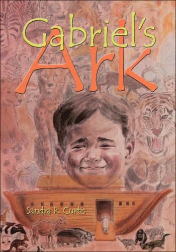 Book cover for Gabriel's Ark by Sandra R. Curtis