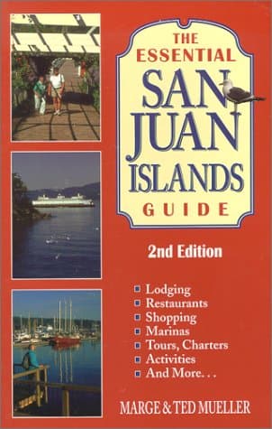 Book cover for The Essential San Juan Islands Guide by Mueller, Marge;Mueller, Ted