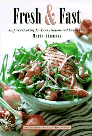Book cover for Fresh & Fast: Inspired Cooking for Every Season and Every Day by Simmons, Marie