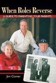 Book cover for Parenting Your Parents - What to Do When it's Your Turn by Jim Comer