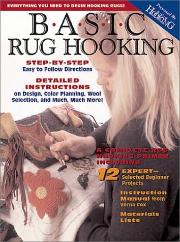 Book cover for Basic Rug Hooking: Everything You Need to Begin Hooking Rugs Paperback by Verna P. Cox