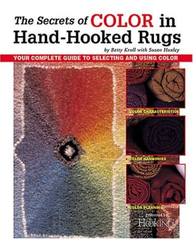 Book cover for The Secrets of Color in Hand-Hooked Rugs by Krull, Betty