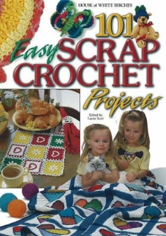 Book cover for 101 Easy Scrap Crochet Projects by Scott, Laura