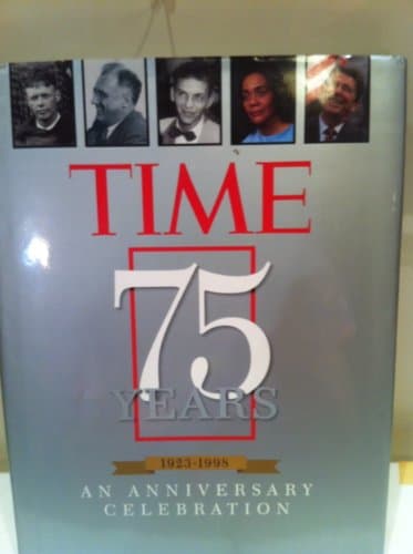 Book cover for Time 75 Years 1923-1998: An Anniversary Celebration by Knauer, Kelly