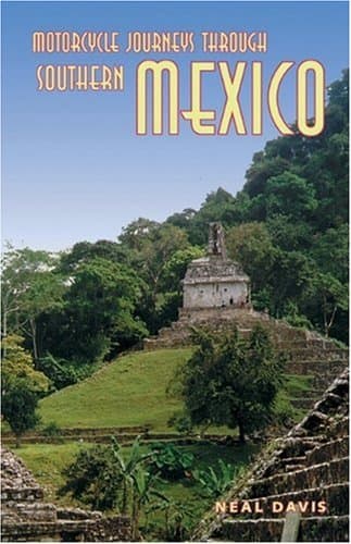 Book cover for Motorcycle Journeys Through Southern Mexico by Neal Davis