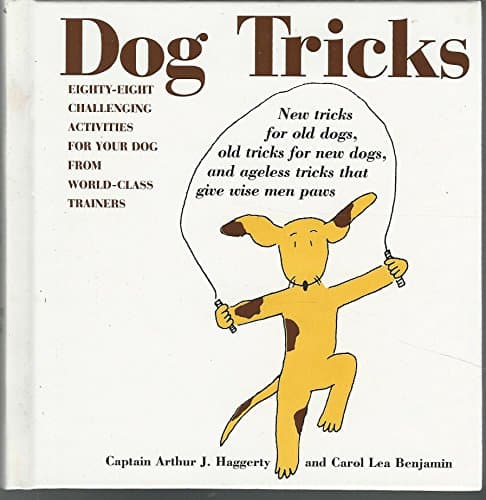 Book cover for Dog Tricks: Eighty-Eight Challenging Activities for Your Dog from World-Class Trainers by Benjamin, Carol Lea