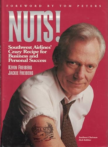 Book cover for NUTS!: Southwest Airlines' Crazy Recipe for Business and Personal Success by Frieberg, Kevin