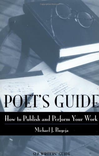 Book cover for Poet's Guide: How to Publish and Perform Your Work (Story Line Press Writer's Guides) by Bugeja, Michael