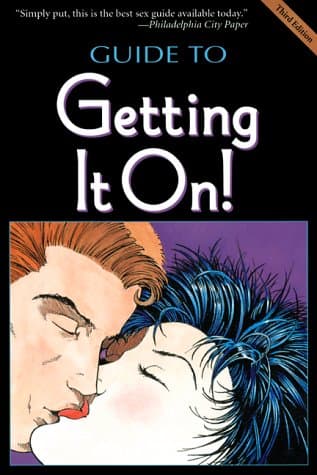 Book cover for The Guide to Getting It On! (The Universe's Coolest and Most Informative Book About Sex) by Joannides, Paul