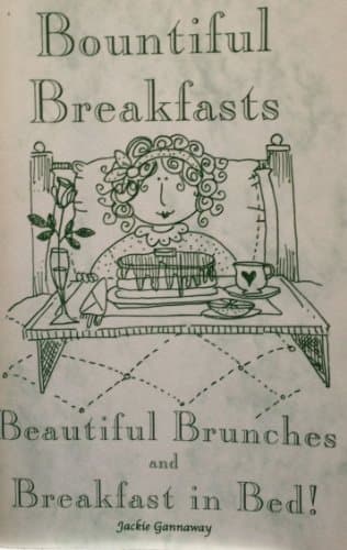 Bountiful Breakfasts Beautiful Brunches and Breakfast in Bed!