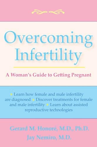 Overcoming Infertility: A Woman's Guide to Getting Pregnant