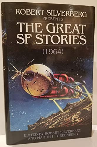 Book cover for Robert Silverberg Presents the Great Science Fiction Stories (1964) by Greenberg, Martin H.