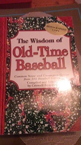Book cover for The Wisdom of Old-Time Baseball: Common Sense and Uncommon Genius from 101 Baseball Greats by Freeman, Criswell