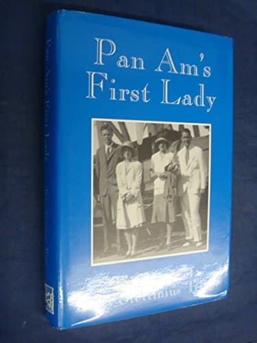 Book cover for Pan Am's first lady: The diary of Betty Stettinius Trippe by Trippe, Betty Stettinius