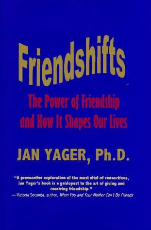 Book cover for Friendshifts : The Power of Friendship and How It Shapes Our Lives by Yager, Jan