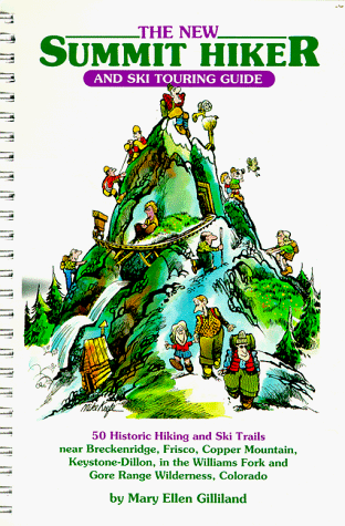 Book cover for The New Summit Hiker and Ski Touring Guide by Gilliland, Mary Ellen